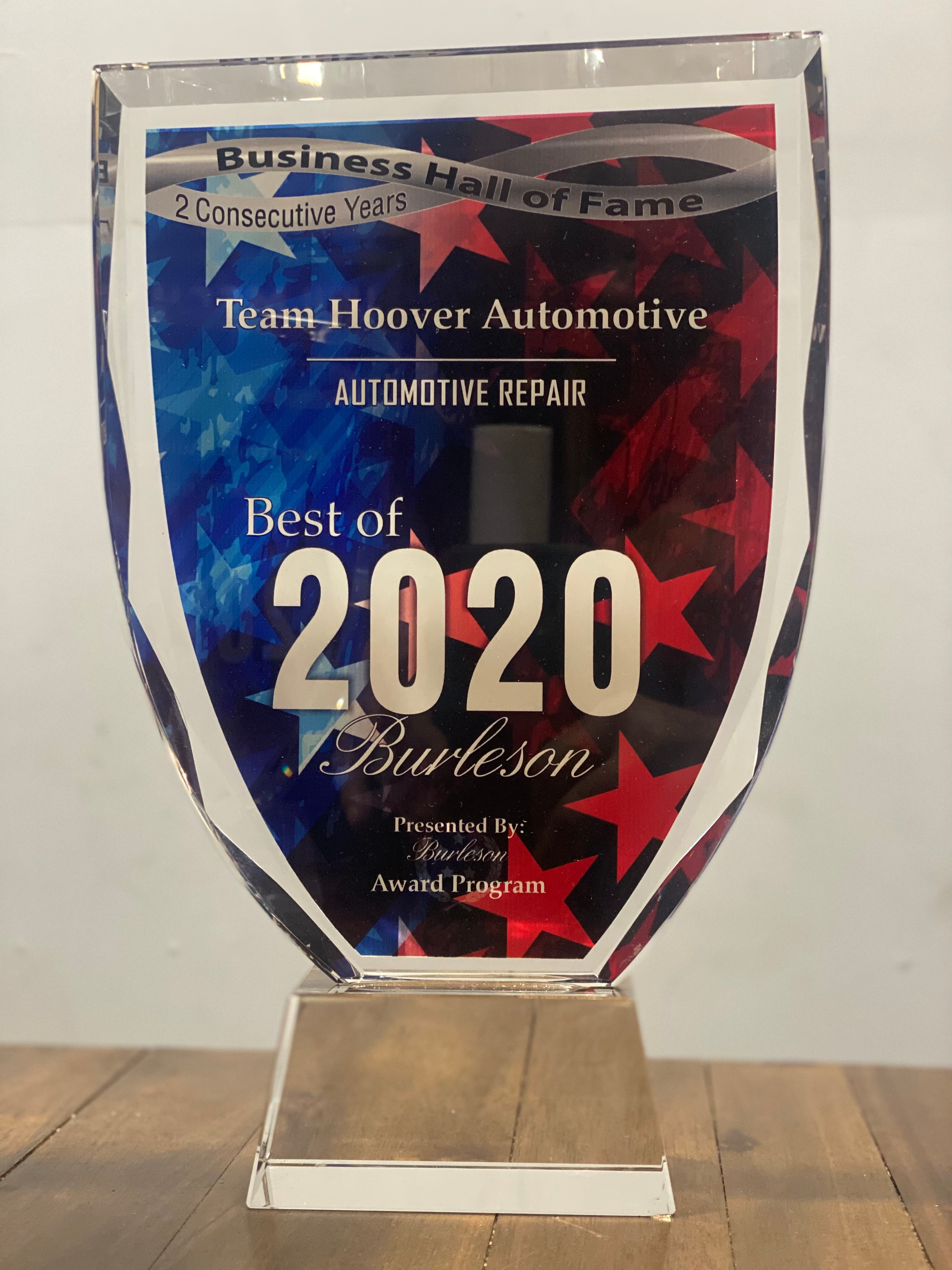 Best of Burleson 2020 award trophy — Team Hoover Automotive, Best Automotive Repair, Business Hall of Fame 2 Consecutive Years